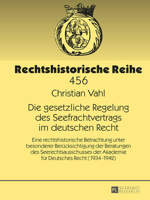 cover image of Die gesetzliche Regelung des Seefrachtvertrags im deutschen Recht